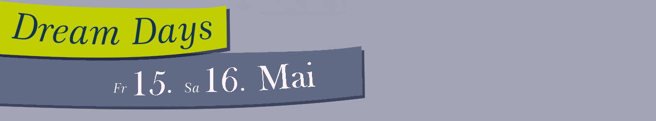 Dream Days Mai 2026 Dream Days Mai 2026