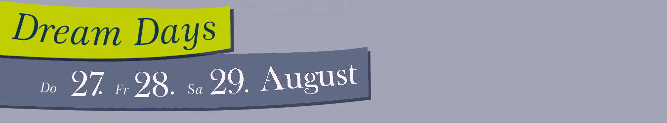 dream_days_august_banner_1350x250px_.jpg dream_days_august_banner_1350x250px_.jpg